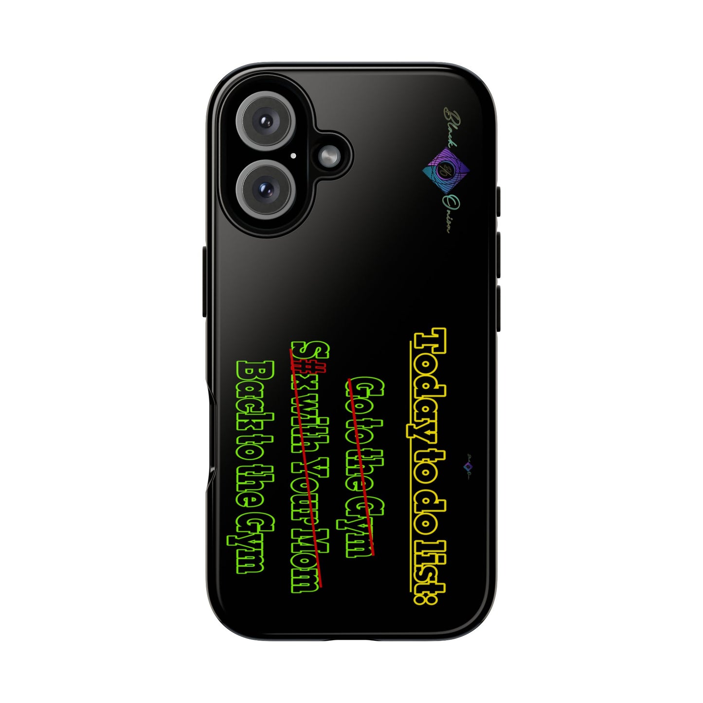 BlackOnion Brand New Phone Case - with Motivational Workout Motif’Today To Do List V2 ‘💪🔥🫵
