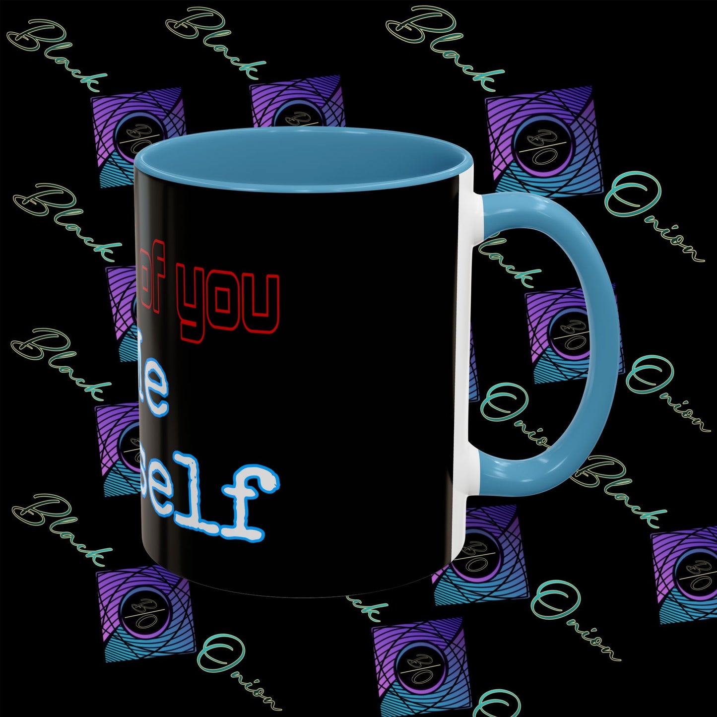 BlackOnion Coffee Mug - 11oz with ‘I’m proud of you’🔥💪🫵