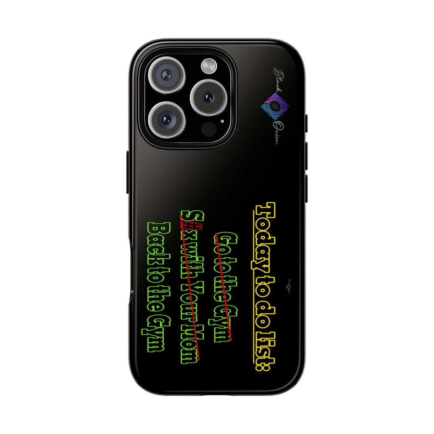 BlackOnion Brand New Phone Case - with Motivational Workout Motif’Today To Do List V2 ‘💪🔥🫵