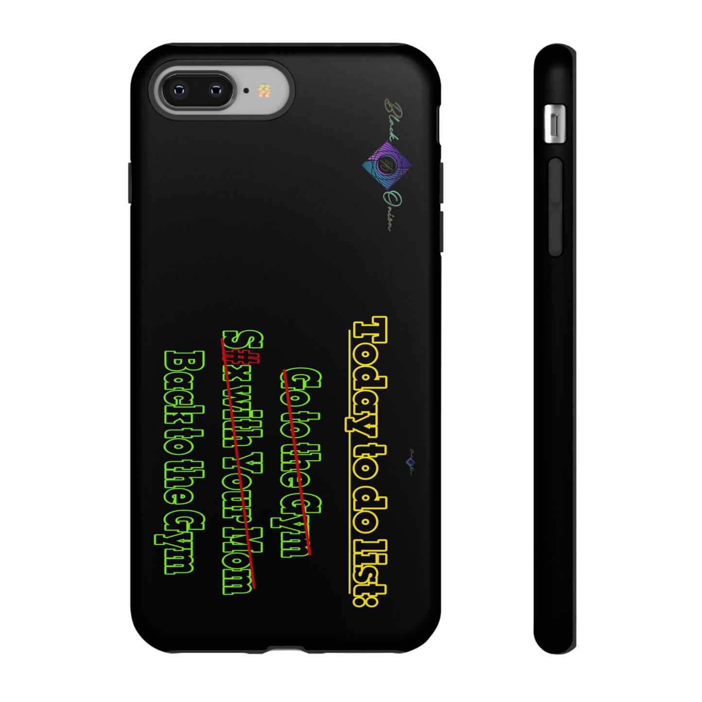 BlackOnion Brand New Phone Case - with Motivational Workout Motif’Today To Do List V2 ‘💪🔥🫵