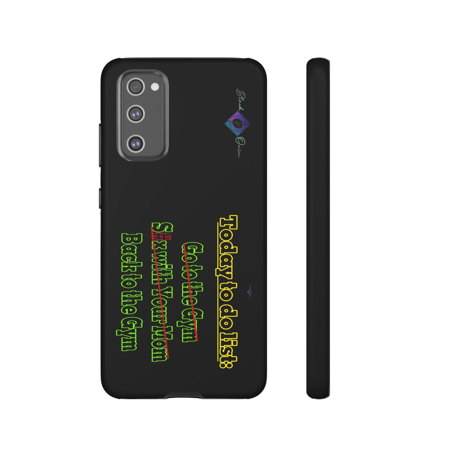 BlackOnion Brand New Phone Case - with Motivational Workout Motif’Today To Do List V2 ‘💪🔥🫵