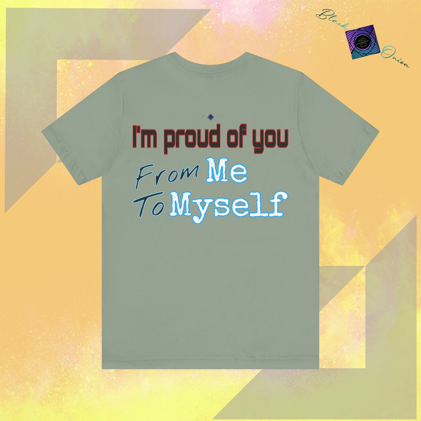 BlackOnion T-Shirt with Workout Motif V3 โ I'm Proud of You! From Me , to Myself'๐ช๐ฅ๐ซต