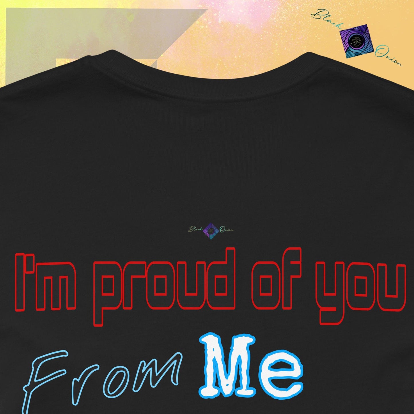 BlackOnion T-Shirt with Workout Motif V4 ‘I'm Proud of You! From Me , to Myself' 🫵🔥💪