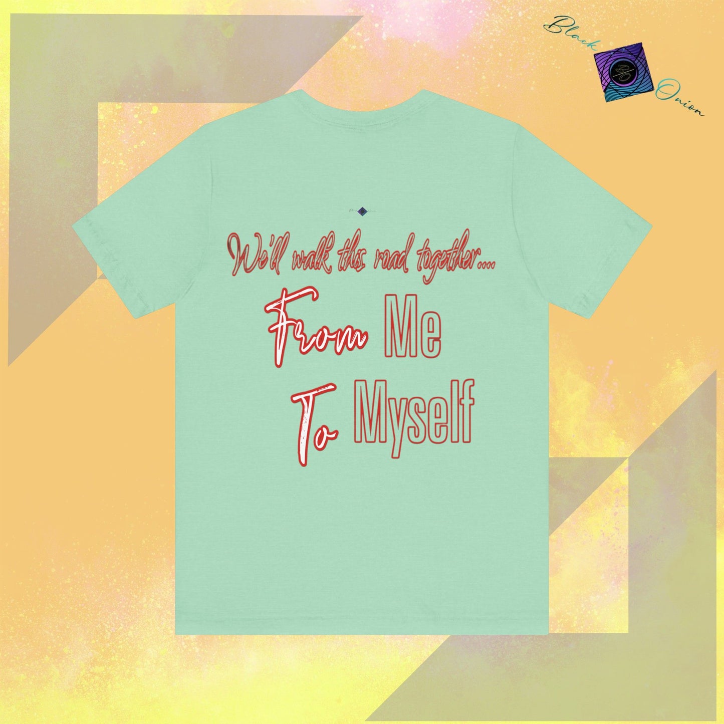 BlackOnion T-Shirt with Workout Motif” We’ll walk this road together, From Me ,To Myself'🔥💪🫵