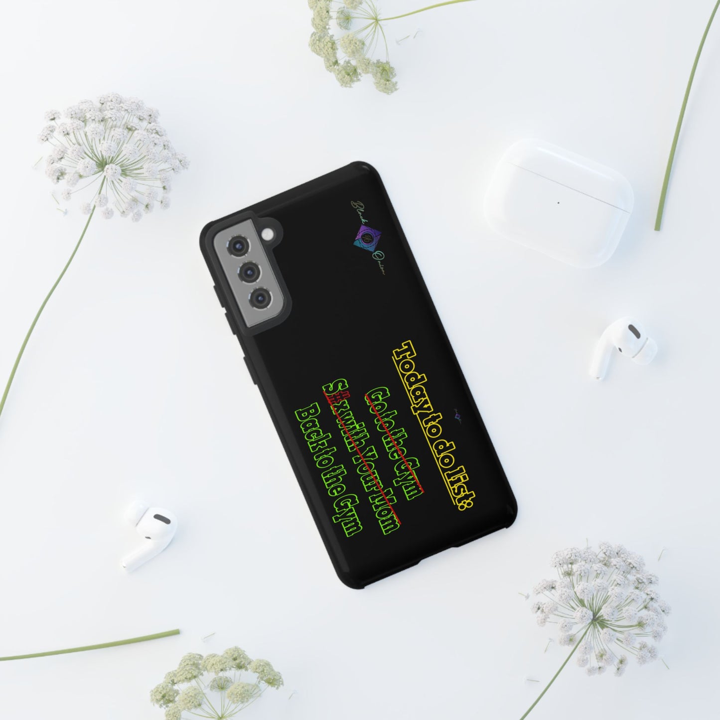 BlackOnion Brand New Phone Case - with Motivational Workout Motif’Today To Do List V2 ‘💪🔥🫵