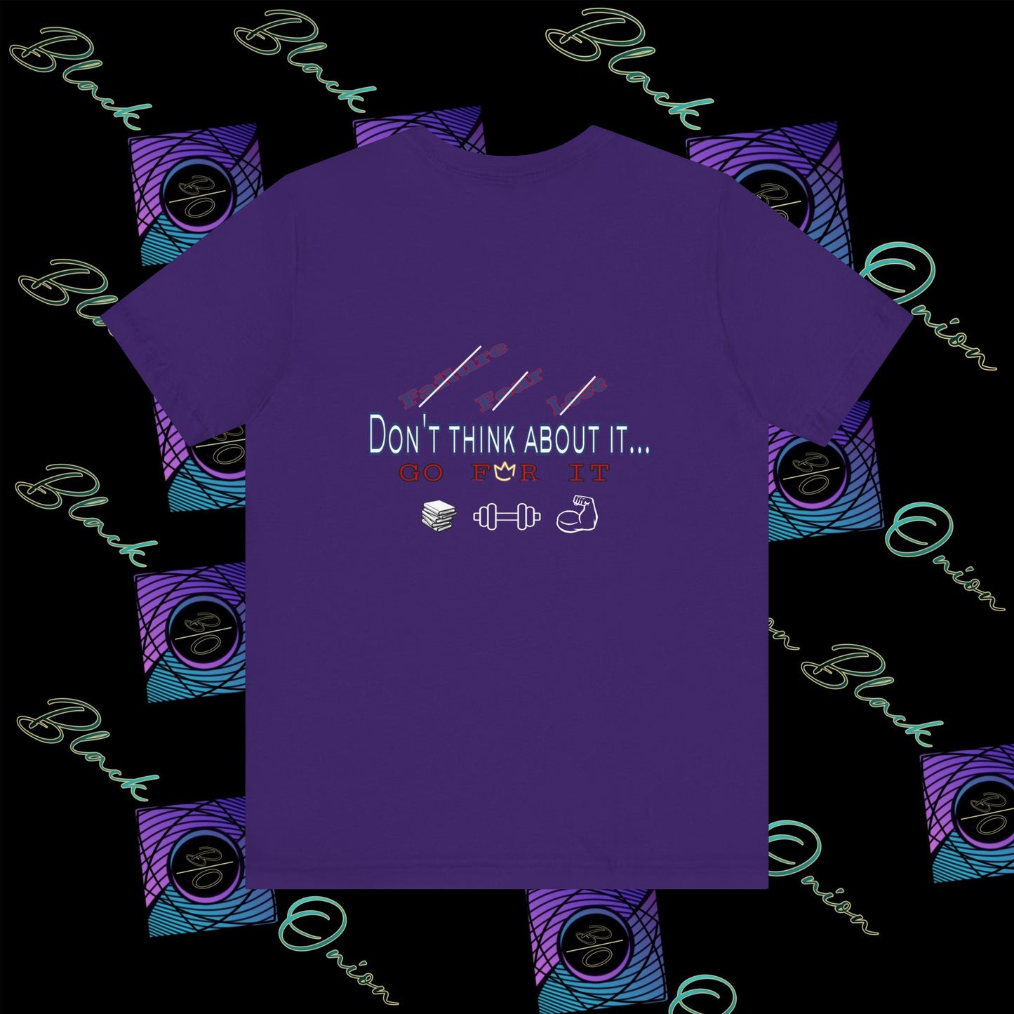 BlackOnion T-Shirt with Workout Motif “Don't Think About It, Go For It!” V4 💪🔥🫵
