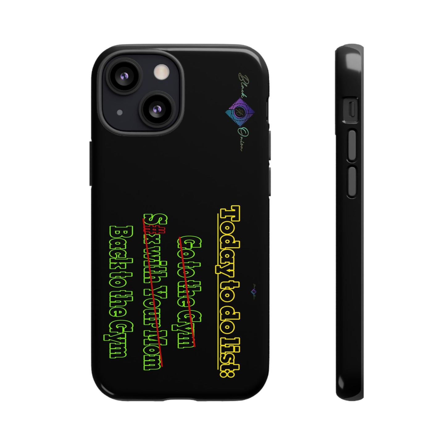 BlackOnion Brand New Phone Case - with Motivational Workout Motif’Today To Do List V2 ‘💪🔥🫵