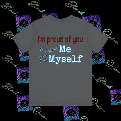 BlackOnion 'I'm Proud of You! From Me , to Myself' T-Shirt with Workout Motif V3 🫵🔥💪