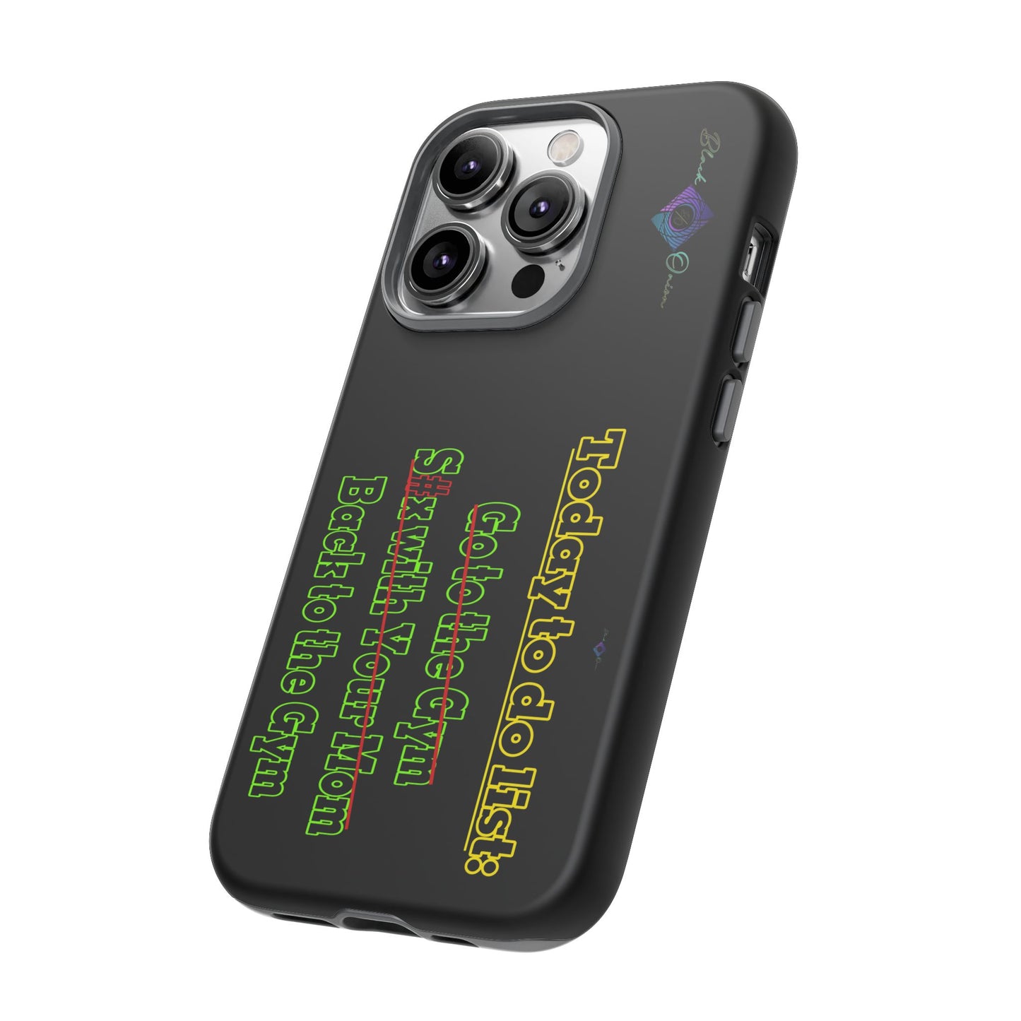 BlackOnion Brand New Phone Case - with Motivational Workout Motif’Today To Do List V2 ‘💪🔥🫵
