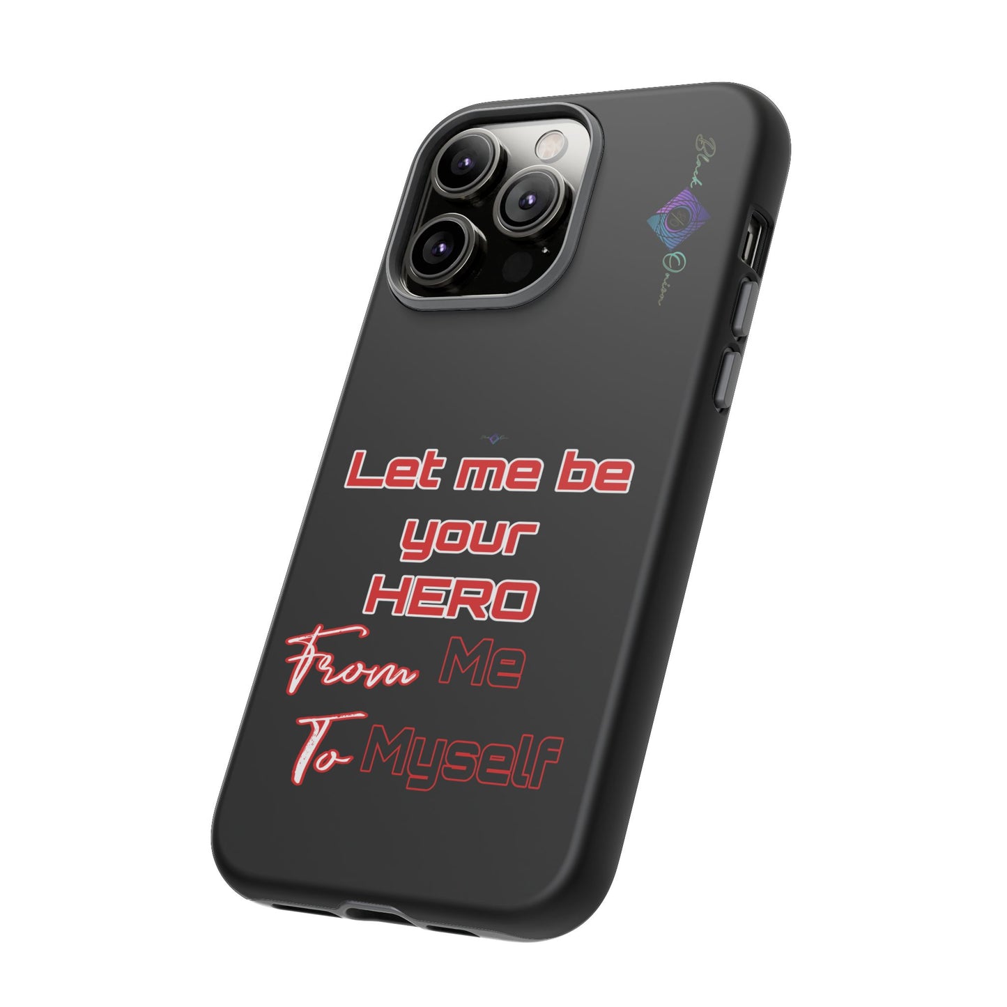 BlackOnion Brand New Phone Case - with Motivational Workout Motif’Let me be your Hero ‘💪🔥🫵