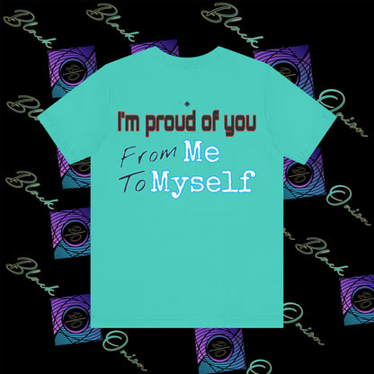 BlackOnion 'I'm Proud of You! From Me , to Myself' T-Shirt with Workout Motif V3 🫵🔥💪