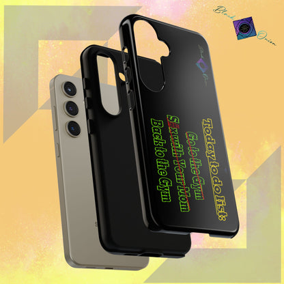 BlackOnion Brand New Phone Case - with Motivational Workout Motif’Today To Do List V2 ‘💪🔥🫵