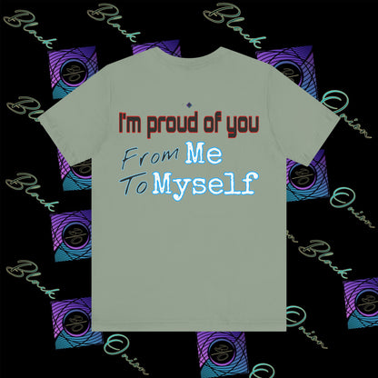 BlackOnion 'I'm Proud of You! From Me , to Myself' T-Shirt with Workout Motif V3 🫵🔥💪