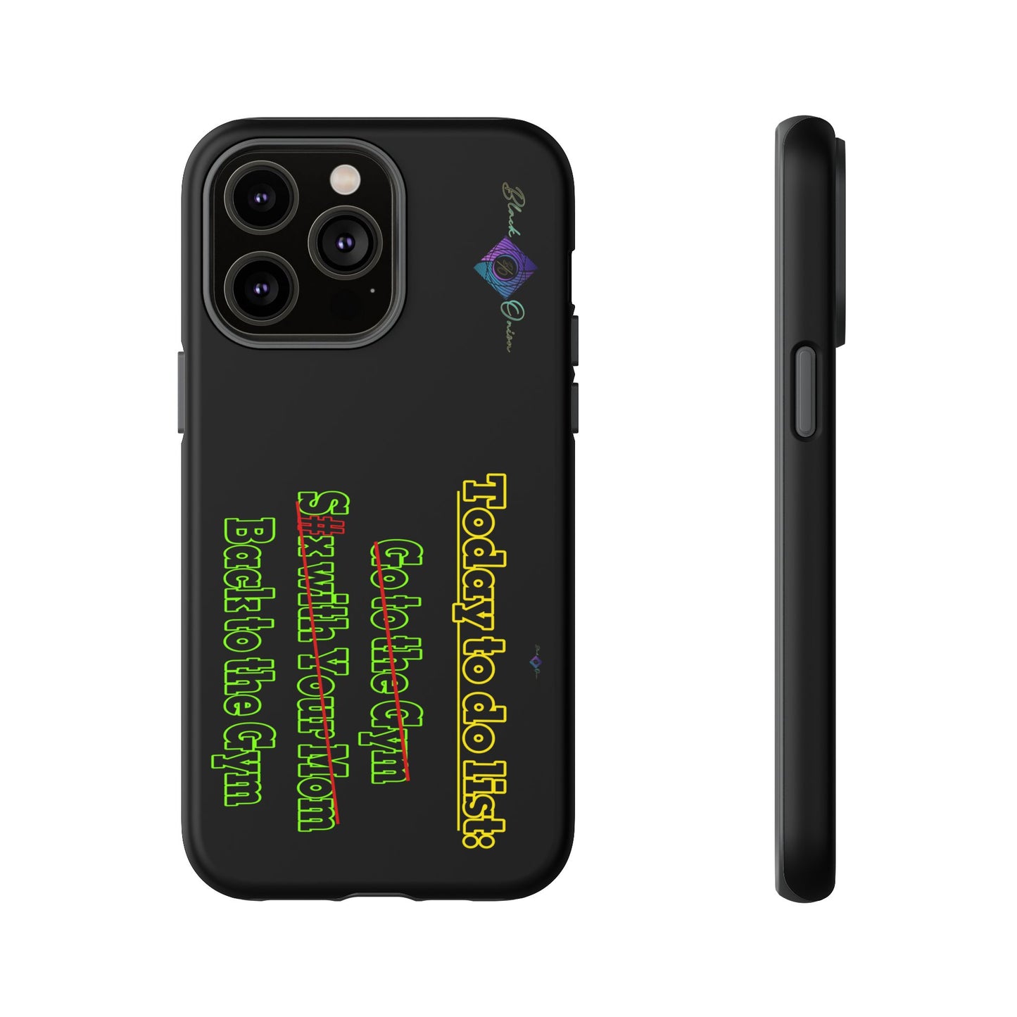 BlackOnion Brand New Phone Case - with Motivational Workout Motif’Today To Do List V2 ‘💪🔥🫵