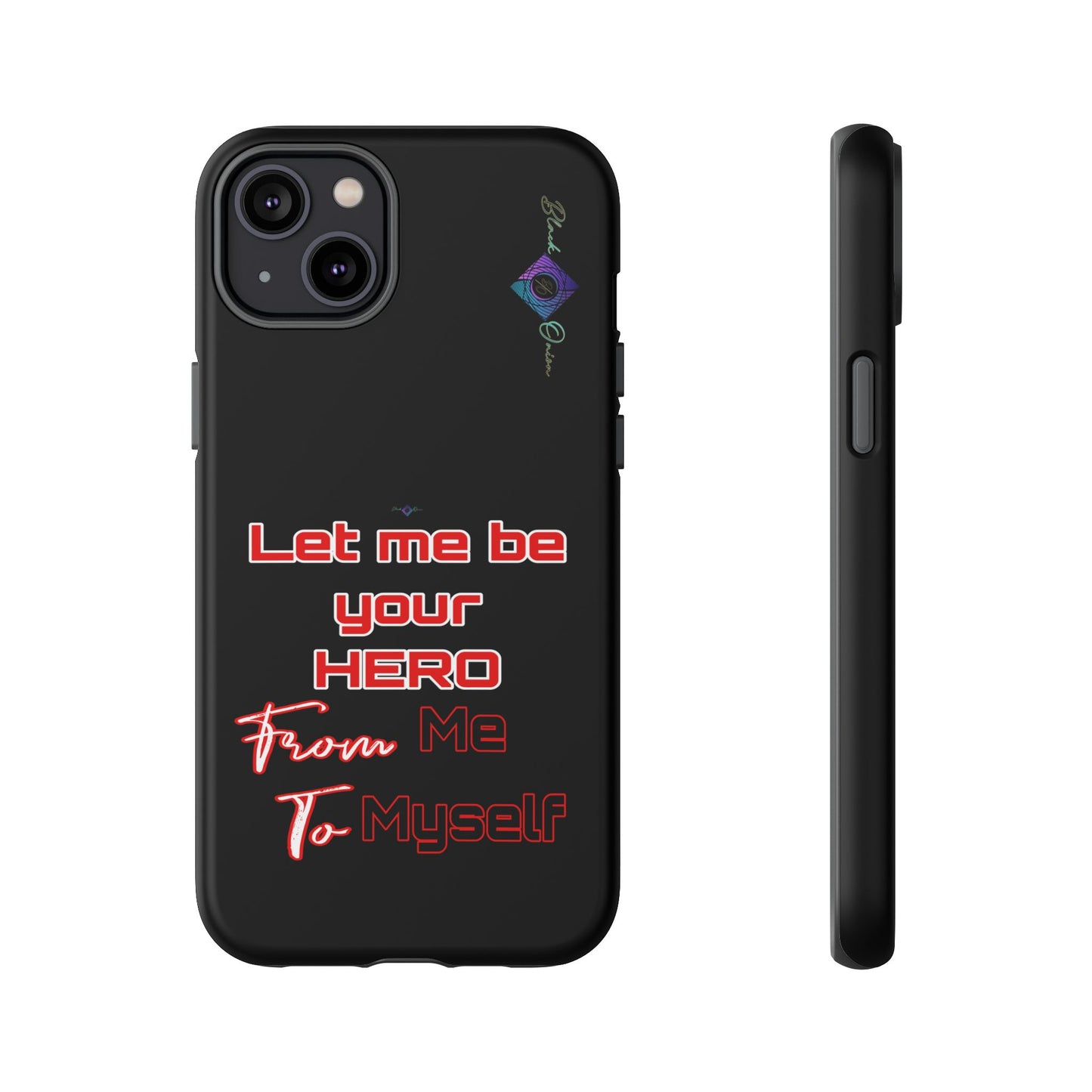 BlackOnion Brand New Phone Case - with Motivational Workout Motif’Let me be your Hero ‘💪🔥🫵