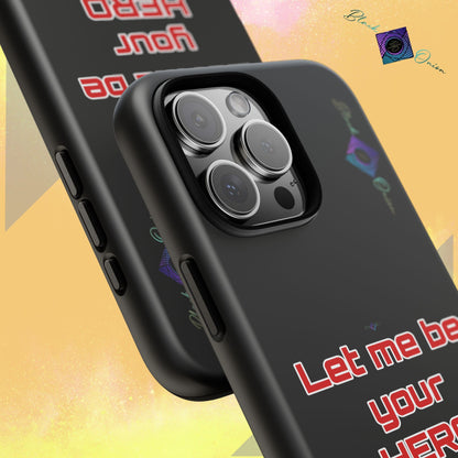 BlackOnion Brand New Phone Case - with Motivational Workout Motif’Let me be your Hero ‘💪🔥🫵