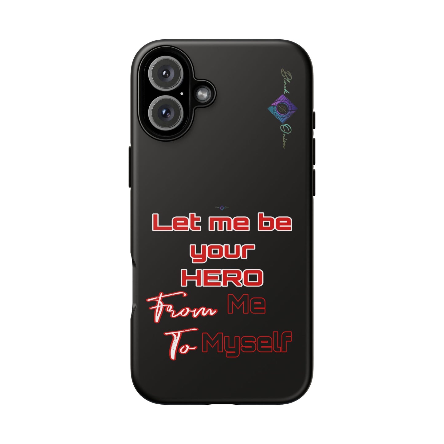 BlackOnion Brand New Phone Case - with Motivational Workout Motif’Let me be your Hero ‘💪🔥🫵