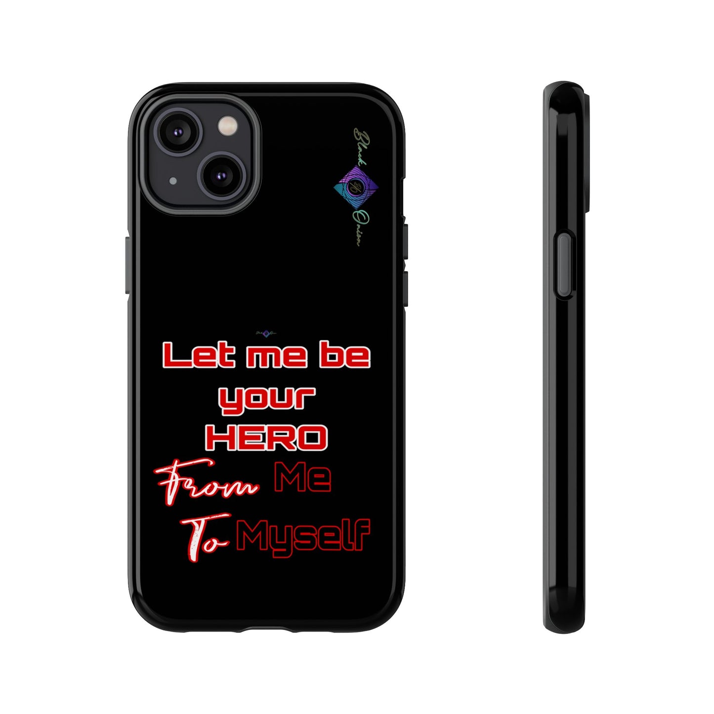 BlackOnion Brand New Phone Case - with Motivational Workout Motif’Let me be your Hero ‘💪🔥🫵