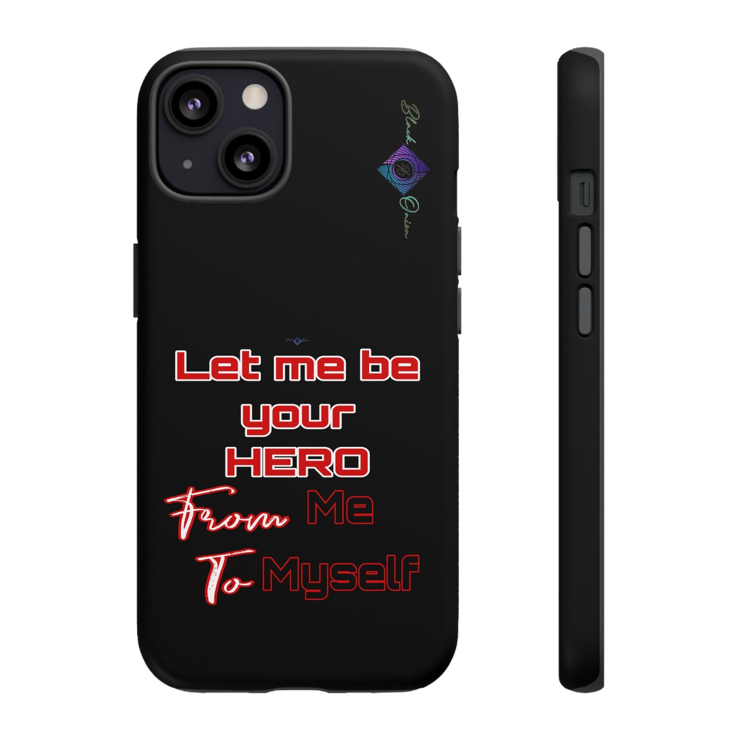 BlackOnion Brand New Phone Case - with Motivational Workout Motif’Let me be your Hero ‘💪🔥🫵