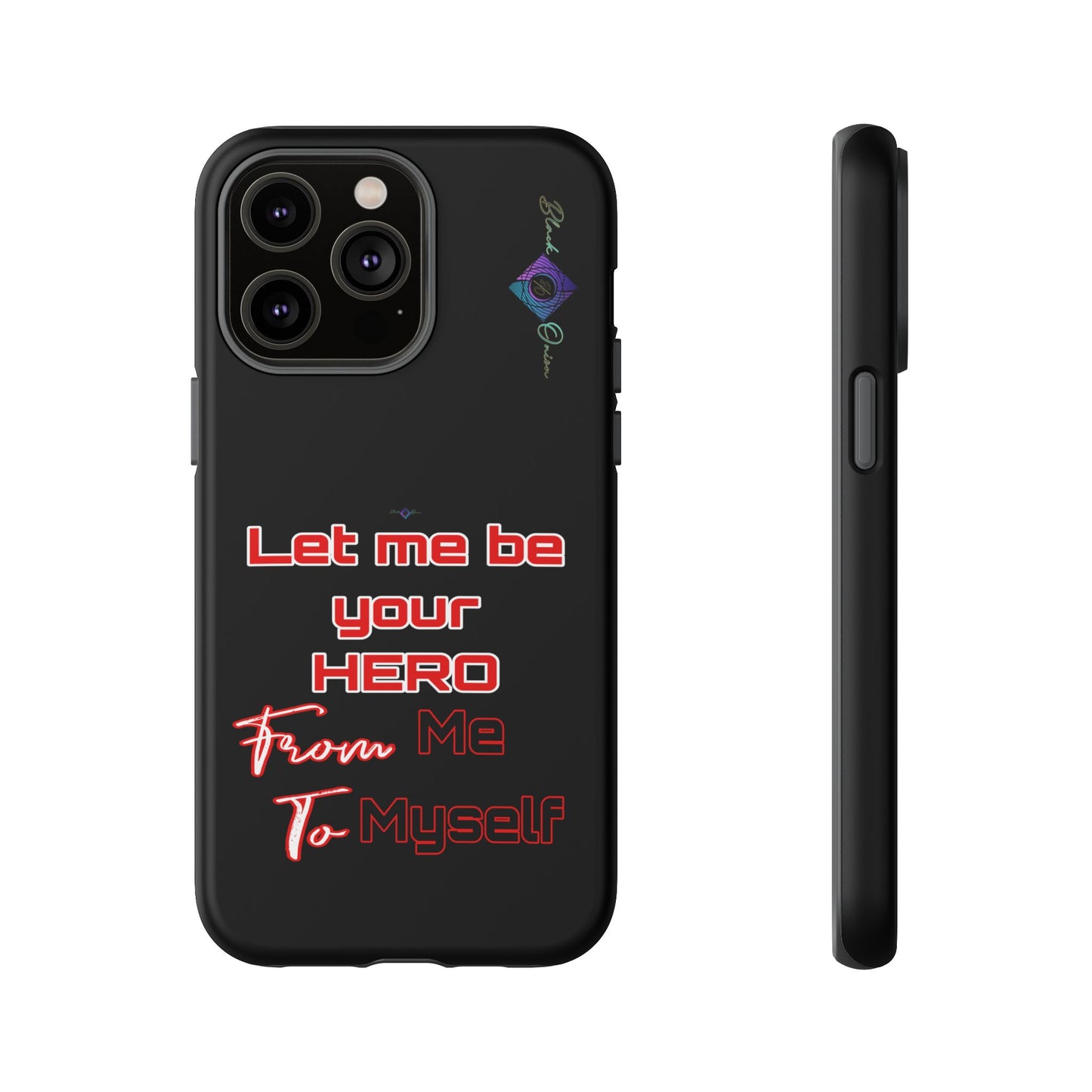 BlackOnion Brand New Phone Case - with Motivational Workout Motif’Let me be your Hero ‘💪🔥🫵