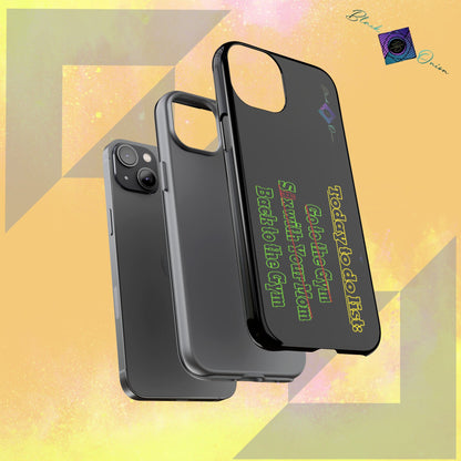 BlackOnion Brand New Phone Case - with Motivational Workout Motif’Today To Do List V2 ‘💪🔥🫵