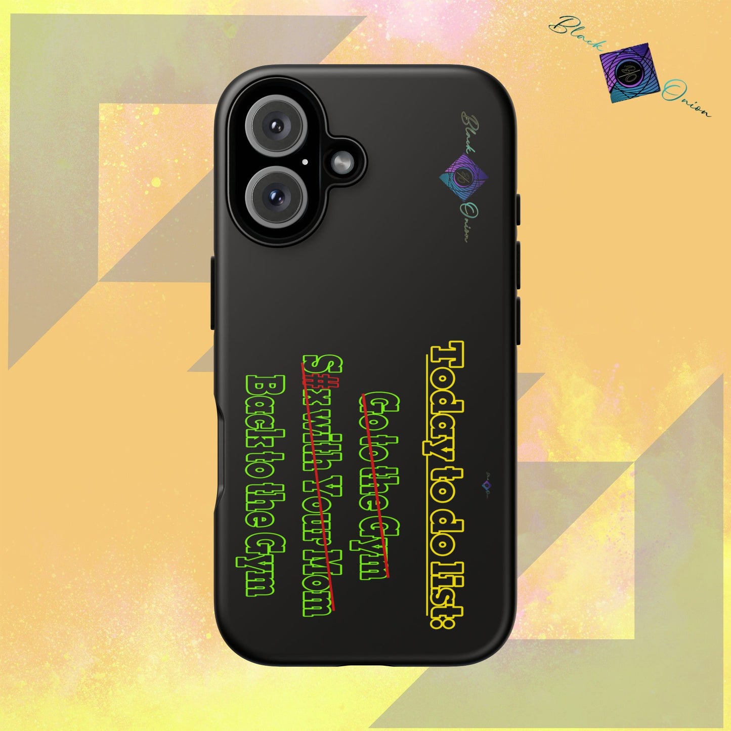 BlackOnion Brand New Phone Case - with Motivational Workout Motif’Today To Do List V2 ‘💪🔥🫵