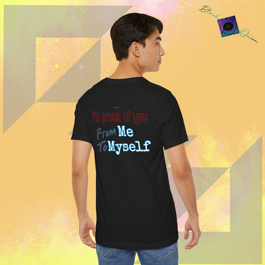 BlackOnion T-Shirt with Workout Motif V4 ‘I'm Proud of You! From Me , to Myself' 🫵🔥💪