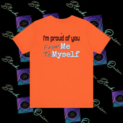 BlackOnion 'I'm Proud of You! From Me , to Myself' T-Shirt with Workout Motif V4 🫵🔥💪