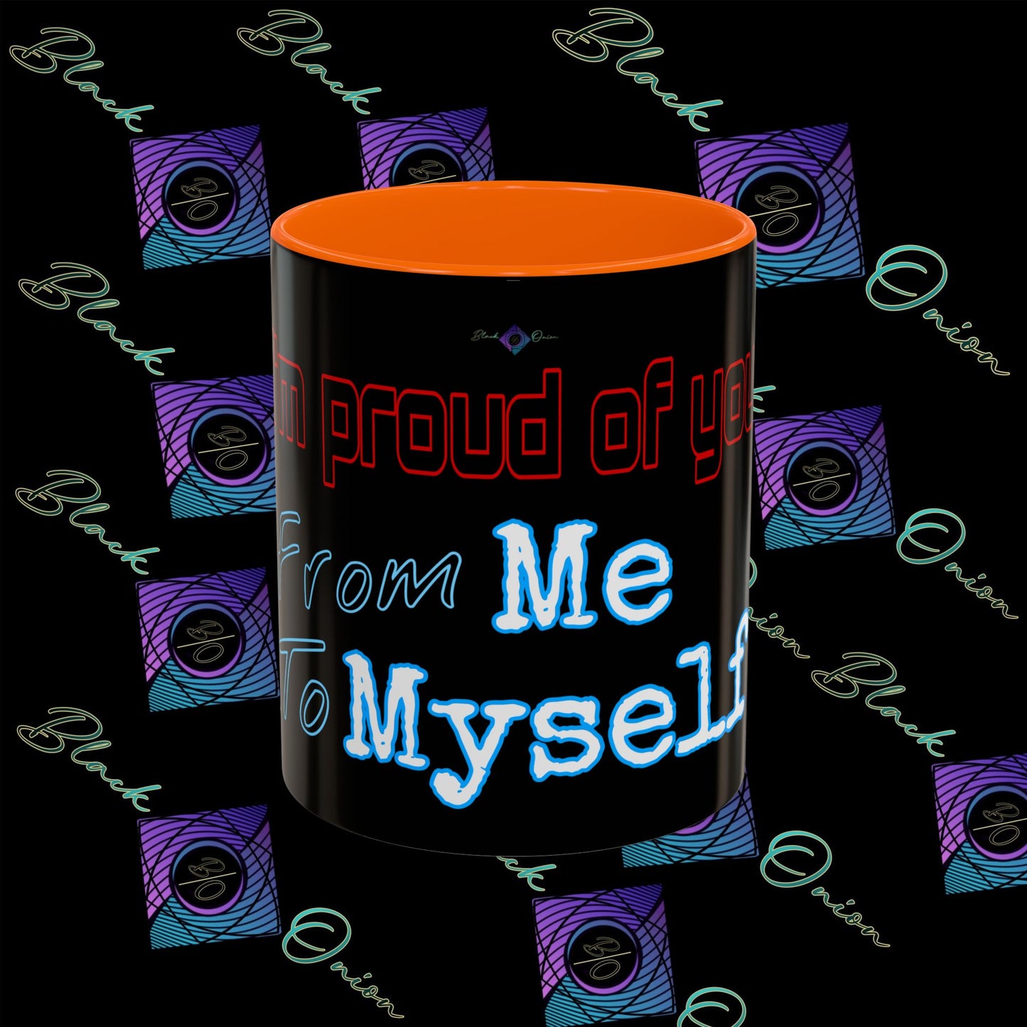 BlackOnion Coffee Mug - 11oz with ‘I’m proud of you’🔥💪🫵