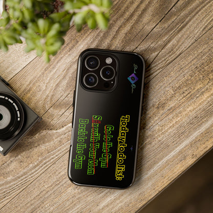 BlackOnion Brand New Phone Case - with Motivational Workout Motif’Today To Do List V2 ‘💪🔥🫵