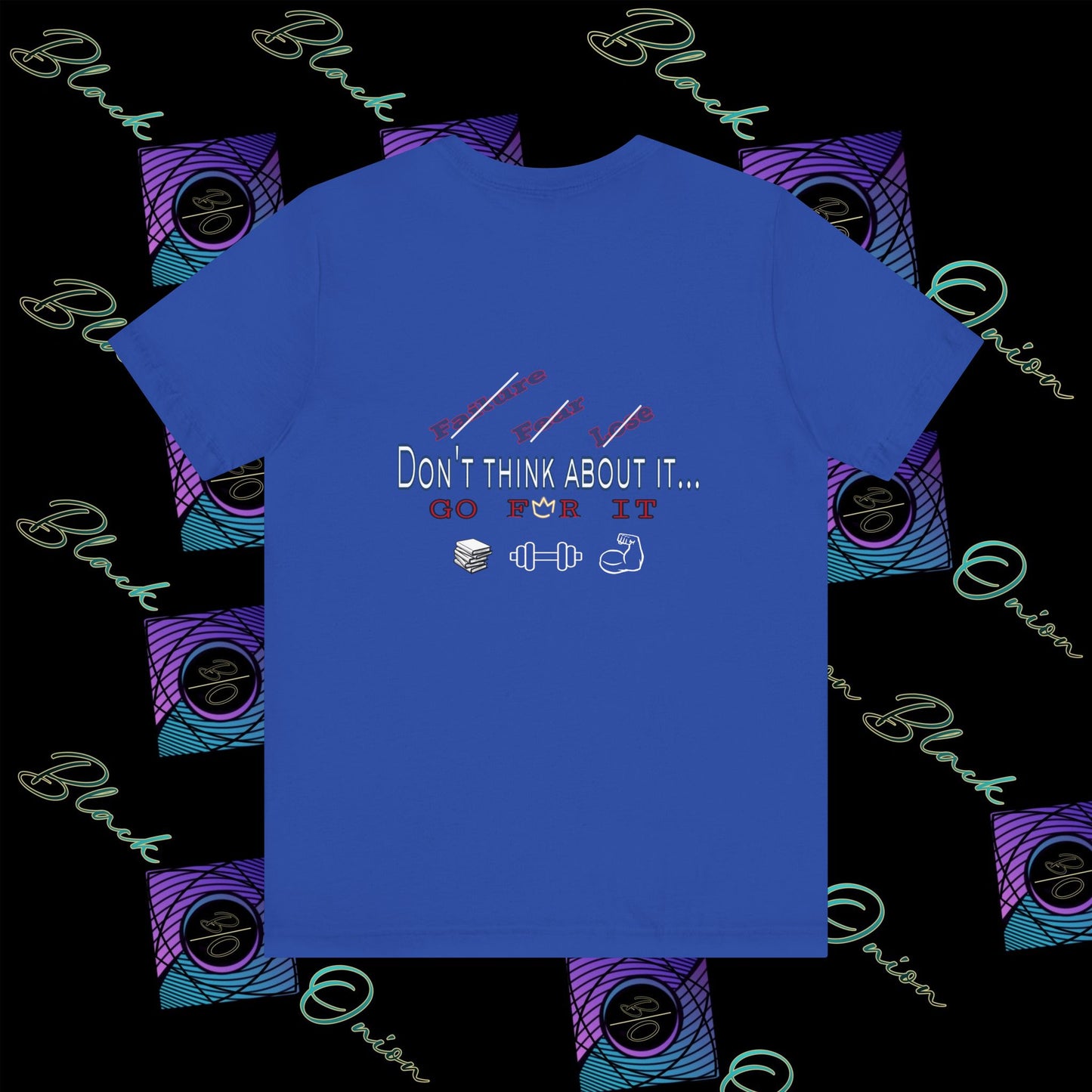 BlackOnion T-Shirt with Workout Motif “Don't Think About It, Go For It!” V4 💪🔥🫵