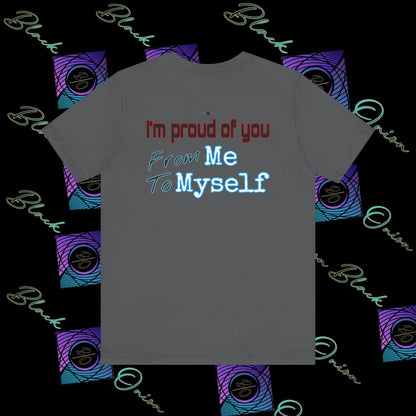 BlackOnion 'I'm Proud of You! From Me , to Myself' T-Shirt with Workout Motif V4 🫵🔥💪
