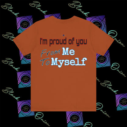 BlackOnion 'I'm Proud of You! From Me , to Myself' T-Shirt with Workout Motif  V2 🫵🔥💪