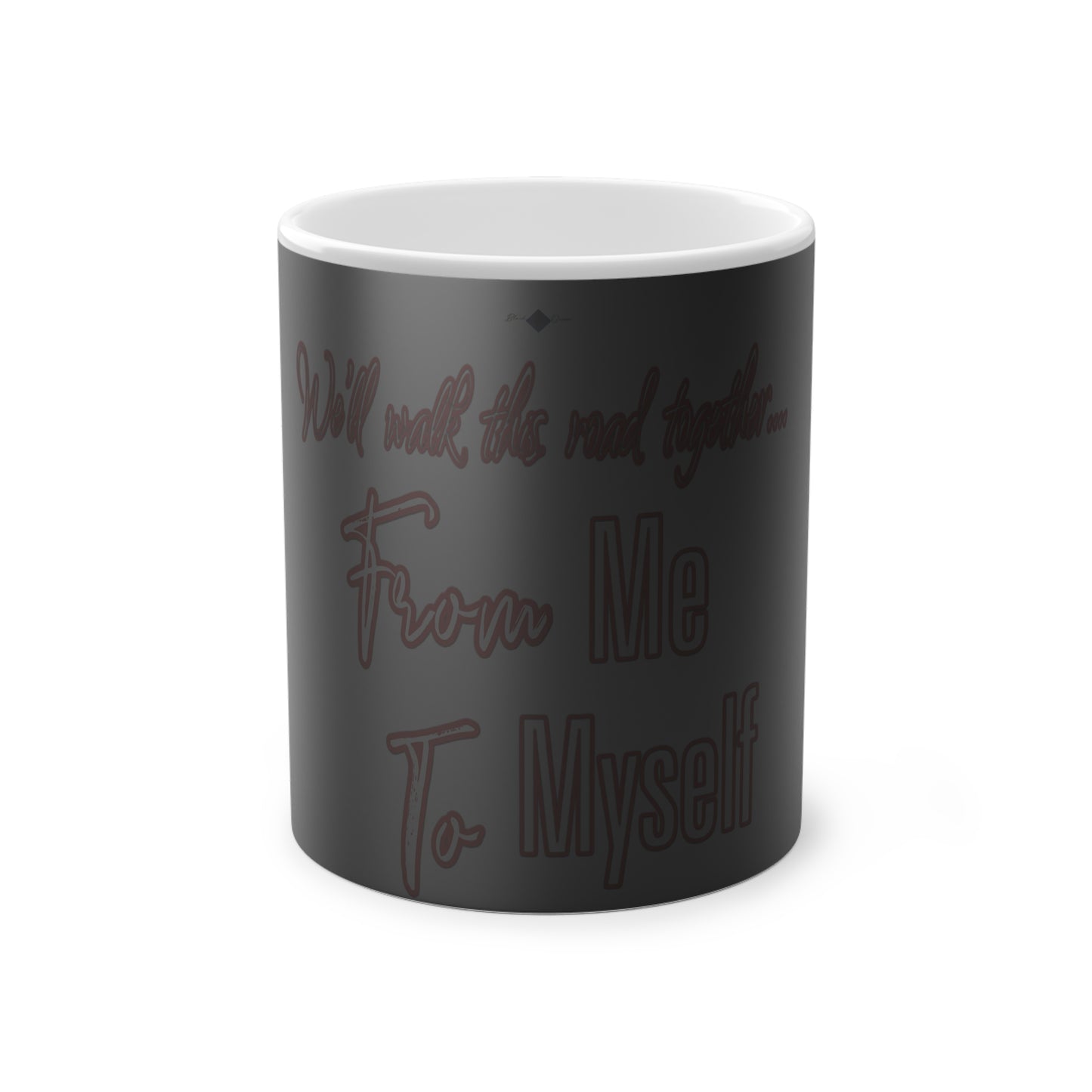 B/O Color Changing Mug with Motif ‘We’ll walk this road together ’ 💪🔥🫵
