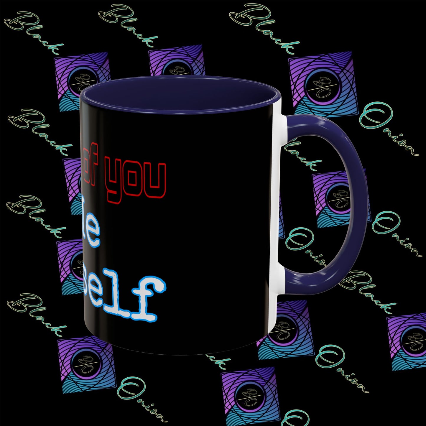 BlackOnion Coffee Mug - 11oz with ‘I’m proud of you’🔥💪🫵