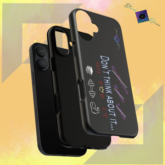 BlackOnion Brand New Phone Case - with Motivational Workout Motif’Don’t think ‘💪🔥🫵