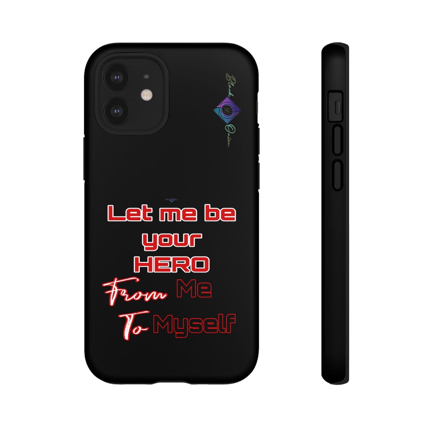 BlackOnion Brand New Phone Case - with Motivational Workout Motif’Let me be your Hero ‘💪🔥🫵