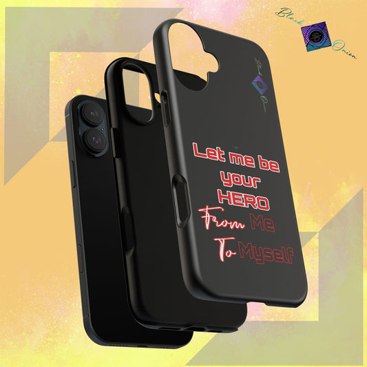 BlackOnion Brand New Phone Case - with Motivational Workout Motif’Let me be your Hero ‘💪🔥🫵
