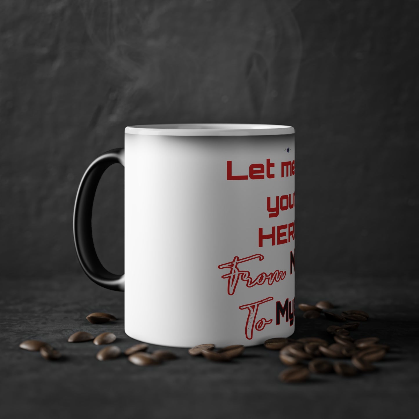 B/O Color Changing Mug with Motif ‘Let me be your Hero ’ 💪🔥🫵