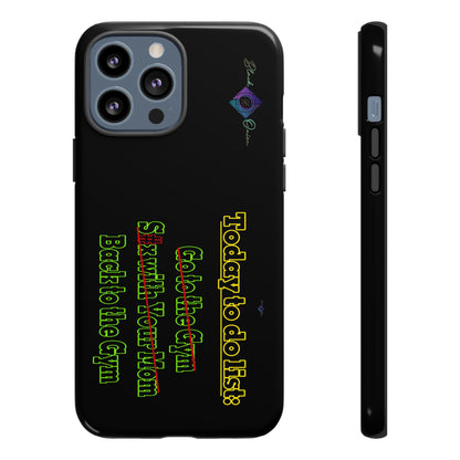 BlackOnion Brand New Phone Case - with Motivational Workout Motif’Today To Do List V2 ‘💪🔥🫵