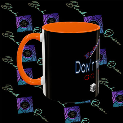 BlackOnion Coffee Mug - 11oz with ‘Don’t think about it’🔥💪🫵