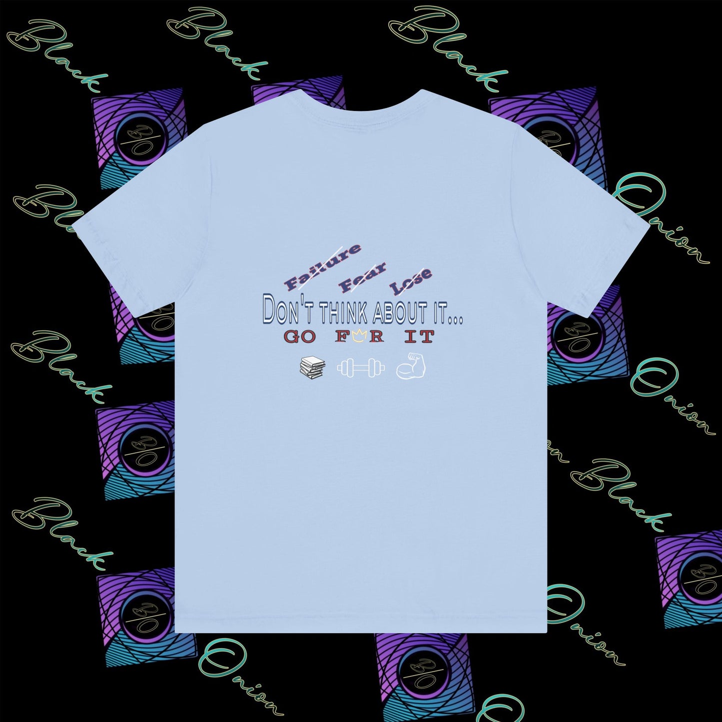 BlackOnion T-Shirt with Workout Motif “Don't Think About It, Go For It!” V4 💪🔥🫵