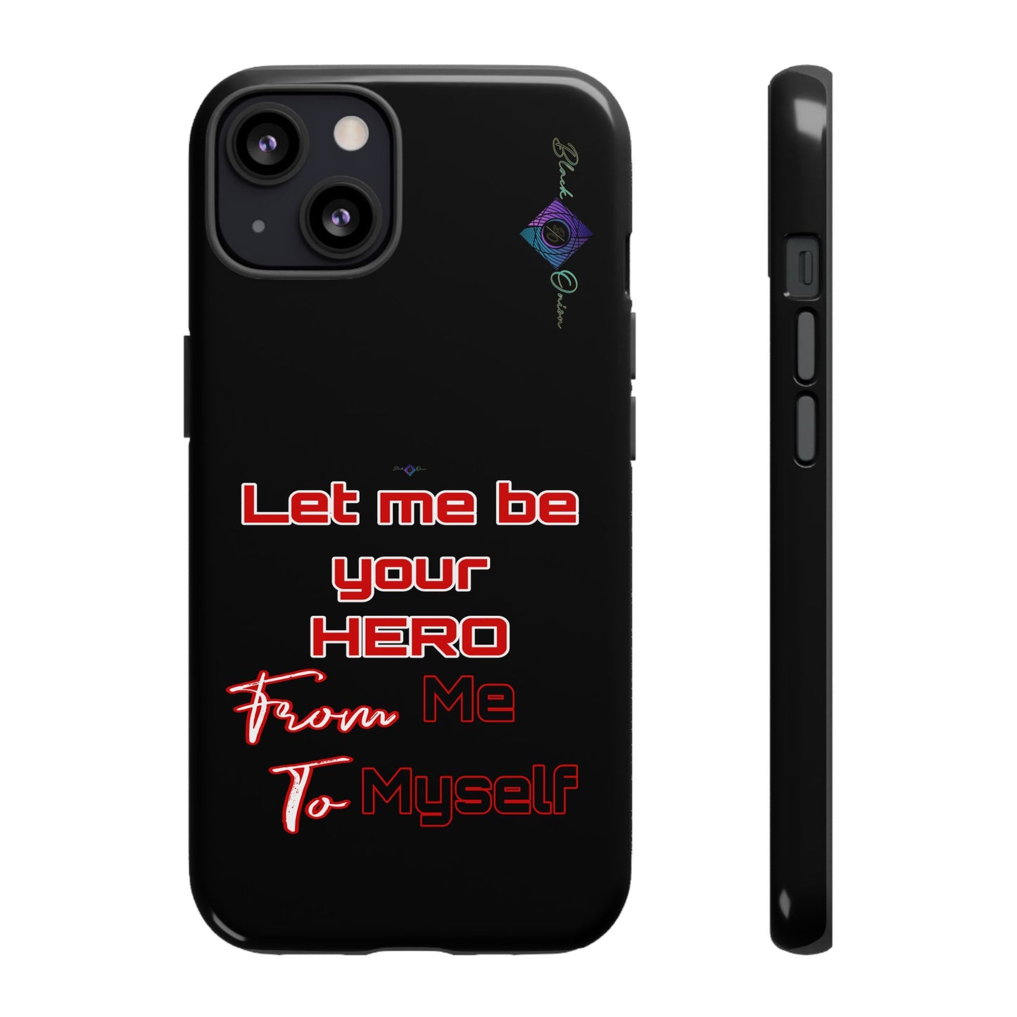 BlackOnion Brand New Phone Case - with Motivational Workout Motif’Let me be your Hero ‘💪🔥🫵