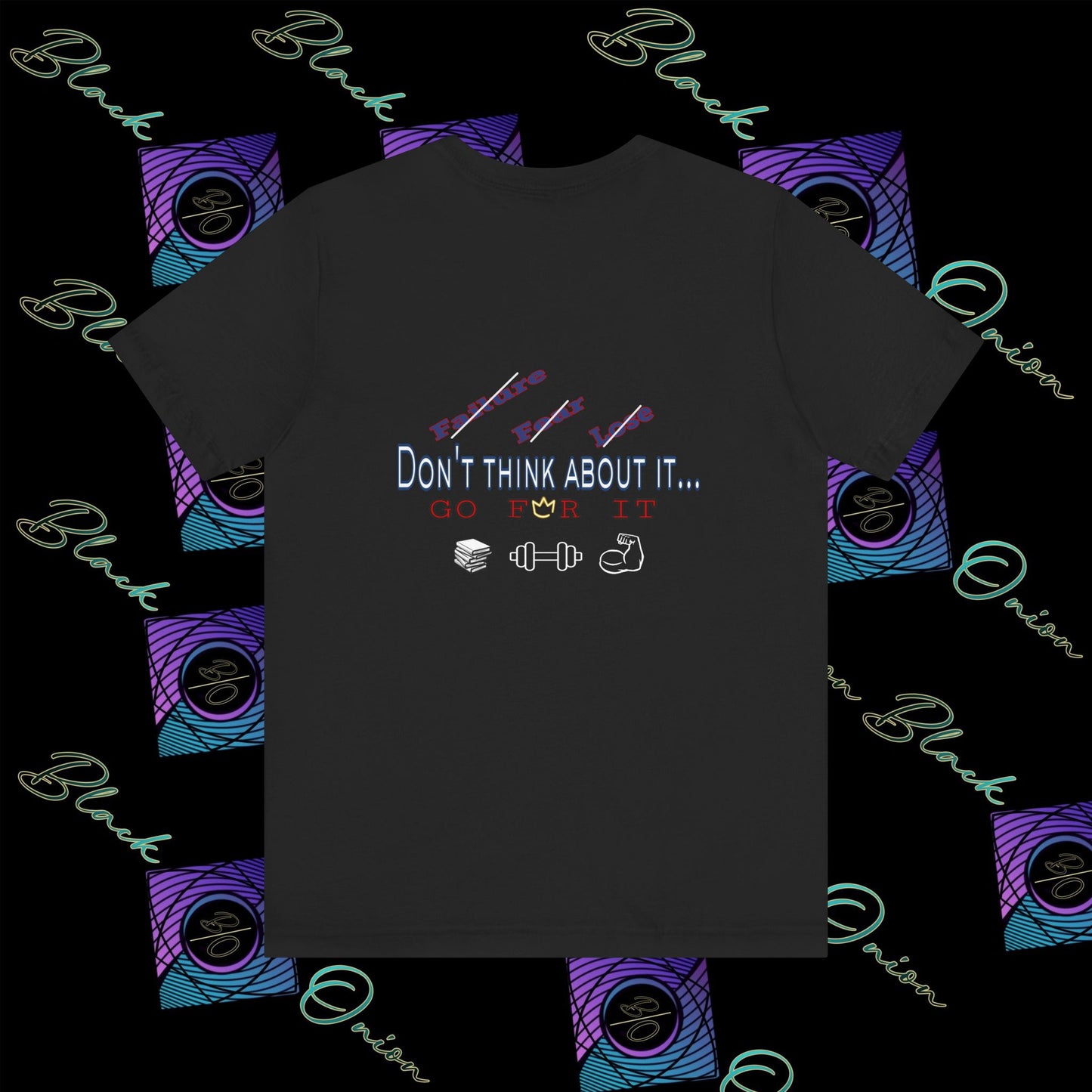 BlackOnion T-Shirt with Workout Motif “Don't Think About It, Go For It!” V4 💪🔥🫵