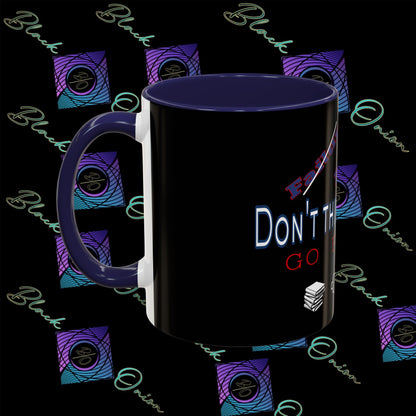 BlackOnion Coffee Mug - 11oz with ‘Don’t think about it’🔥💪🫵