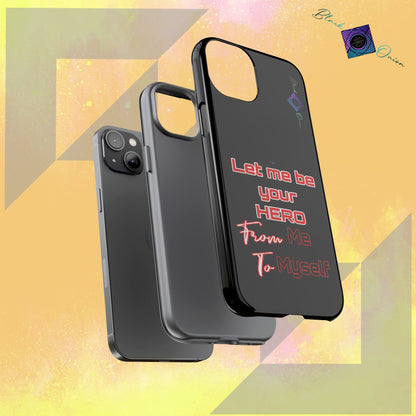 BlackOnion Brand New Phone Case - with Motivational Workout Motif’Let me be your Hero ‘💪🔥🫵