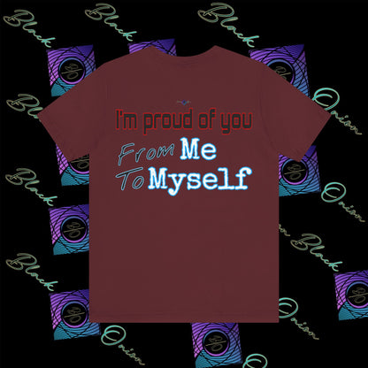 BlackOnion 'I'm Proud of You! From Me , to Myself' T-Shirt with Workout Motif V3 🫵🔥💪
