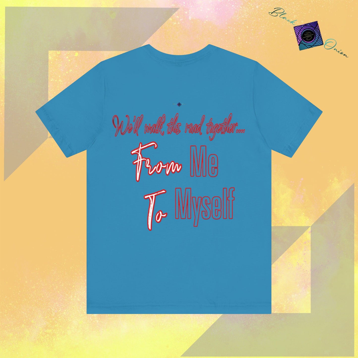 BlackOnion T-Shirt with Workout Motif” We’ll walk this road together, From Me ,To Myself'🔥💪🫵