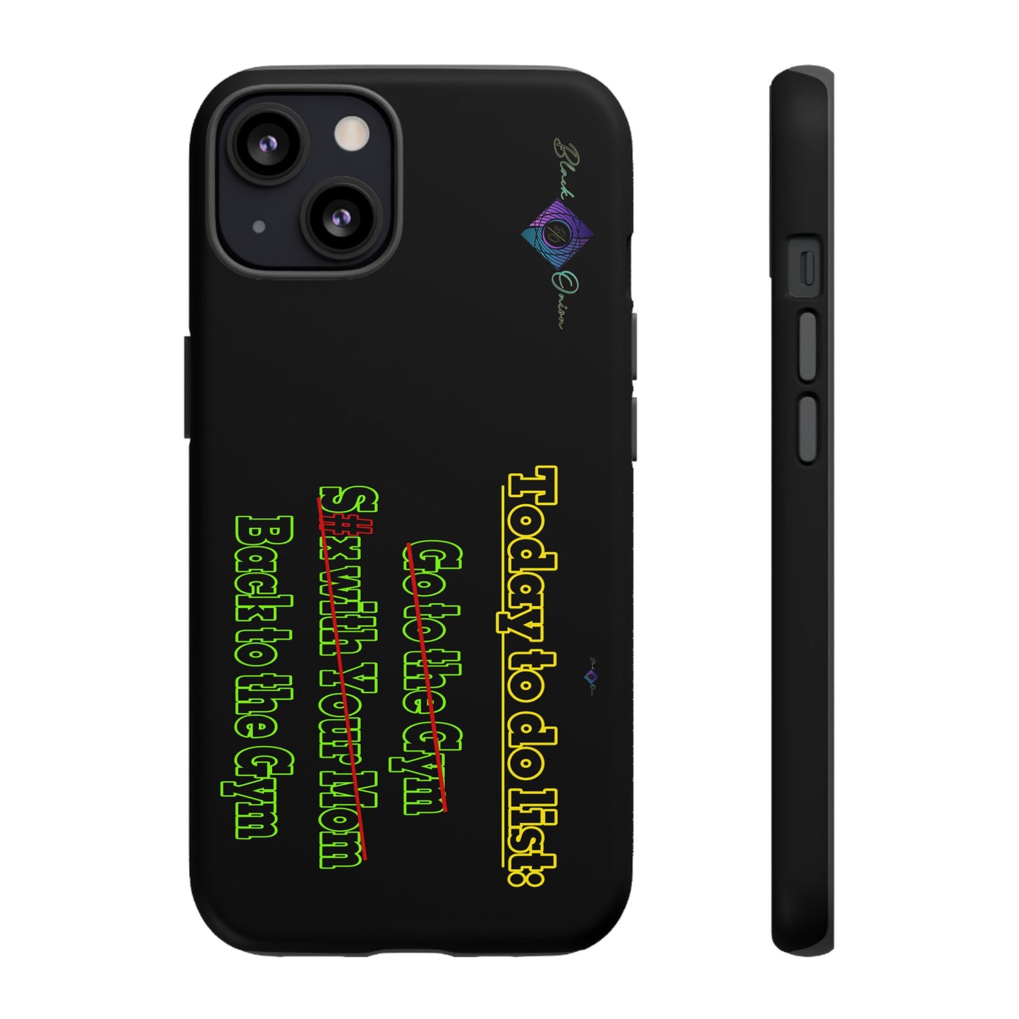BlackOnion Brand New Phone Case - with Motivational Workout Motif’Today To Do List V2 ‘💪🔥🫵