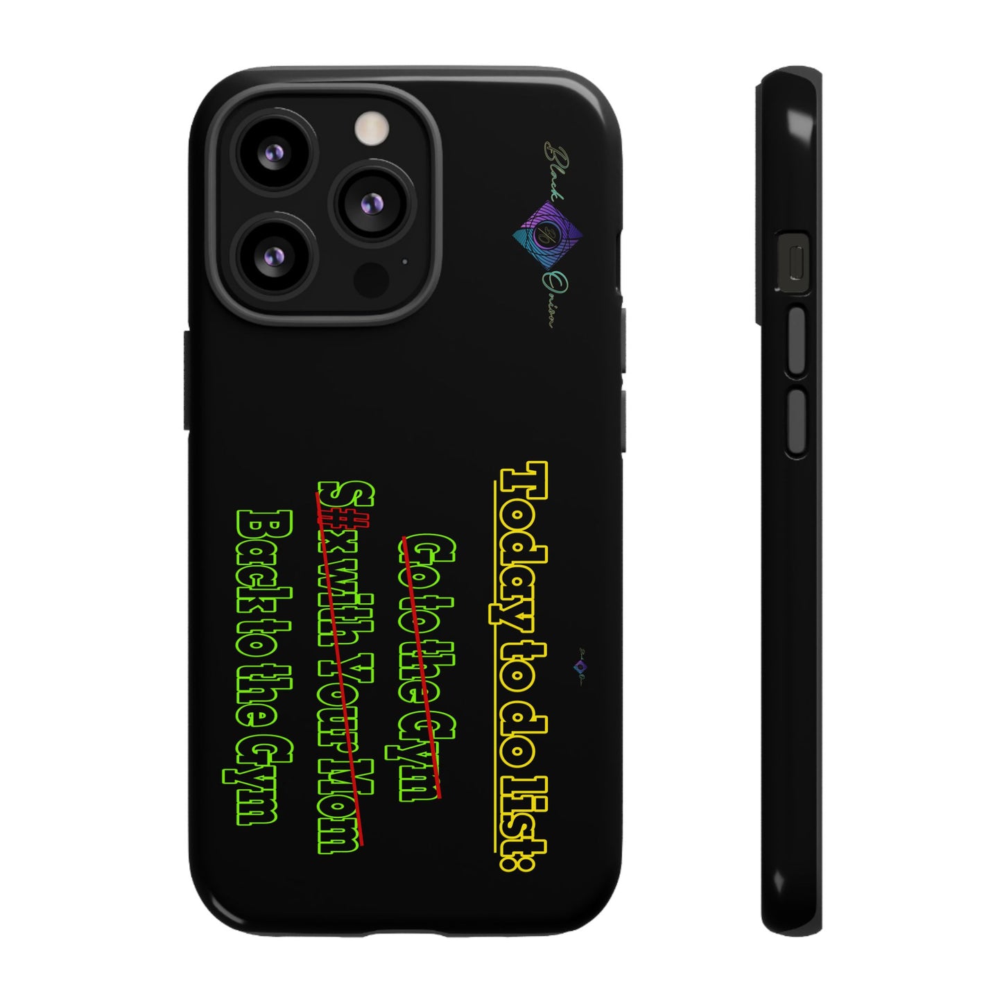 BlackOnion Brand New Phone Case - with Motivational Workout Motif’Today To Do List V2 ‘💪🔥🫵